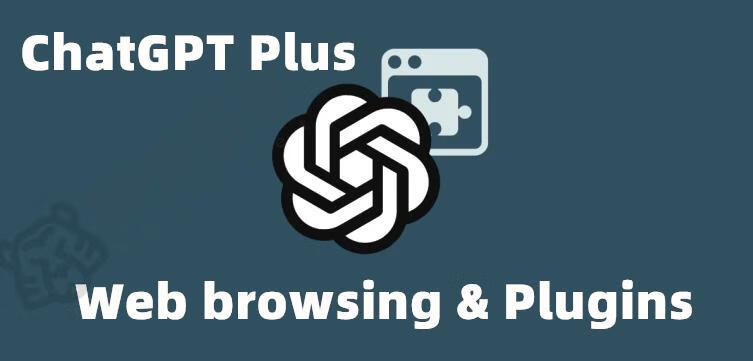ChatGPT Plus全面开放 Plugins 和 Web Browsing 功能（含所有插件介绍）